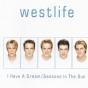 I Have A Dream - Seasons In The Sun - Westlife