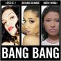 Bang Bang - Ariana Grande Jessie J Nicki Minaj