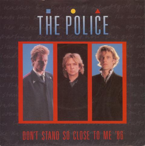 1980-the-police-dont-stand-so-close-to-me.jpg