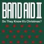 Do They Know It's Christmas - Band Aid II