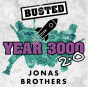 Busted and Jonas Brothers Year 3000 2.0