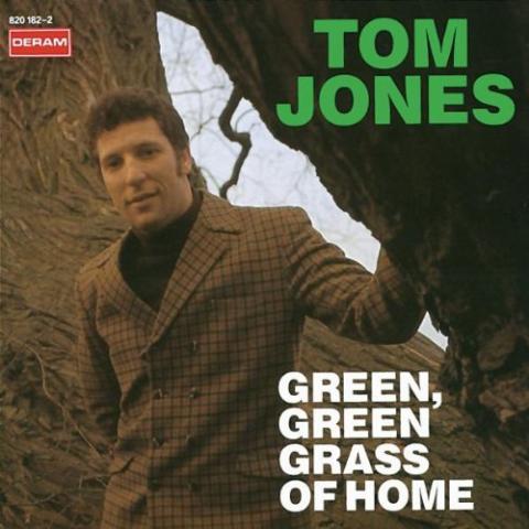 1966-tom-jones-gree-green-grass-of-home.jpg